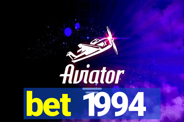 bet 1994